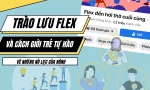 Trào lưu Flex và cách người trẻ tự hào về những nỗ lực của mình 