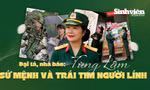 Đại tá, Nhà báo Tùng Lâm: Sứ mệnh và trái tim người Lính