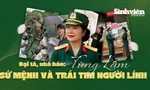 Đại tá, Nhà báo Tùng Lâm: Sứ mệnh và trái tim người Lính