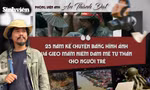 Phóng viên ảnh An Thành Đạt: 25 năm kể chuyện bằng hình ảnh và gieo mầm niềm đam mê tự thân cho người trẻ