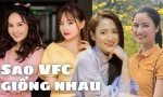 Những cặp sao VFC khiến khán giả 'bấn loạn' vì giống nhau như sinh đôi