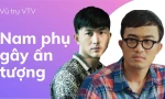 Hội nam phụ khiến khán giả 'tan chảy' trên phim VTV: Hương Vị Tình Thân có tận 3 cái tên