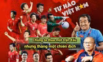 Dân mạng vỡ òa, cảm ơn các chiến binh áo đỏ tạo nên một lịch sử mới cho bóng đá Việt Nam