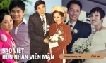 NSND Lan Hương - NSƯT Đỗ Kỷ và những cặp đôi bền lâu của showbiz Việt