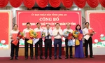 Long An bổ nhiệm nhiều lãnh đạo sở, ngành