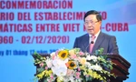Kỷ niệm 60 năm thiết lập quan hệ ngoại giao Việt Nam - Cuba
