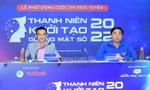 Phát động thi trực tuyến 'Thanh niên khởi tạo gương mặt số' năm 2022