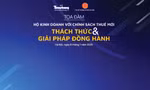 Sáng mai, Báo Tiền Phong tổ chức tọa đàm 'Hộ kinh doanh với chính sách thuế mới'