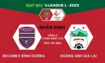 Nhận định Bình Dương vs HAGL, 17h00 ngày 8/2: Hổ xuống đồng bằng 
