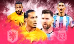 Lịch sử đối đầu Hà Lan vs Argentina, tứ kết World Cup 2022: Cân bằng hoàn hảo 