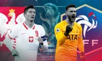 Nhận định Pháp vs Ba Lan, 22h00 ngày 4/12: 'Nhà vua' thịnh nộ 