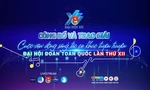  Lễ trao giải và công bố ca khúc chính thức của Đại hội Đoàn XII diễn ra vào 15h00, ngày 16/6