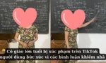 Cô giáo lớn tuổi bị xúc phạm trên TikTok, netizen bức xúc vì các bình luận khiếm nhã