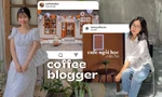 Nhập hội coffee blogger - "hướng dẫn viên" đáng tin khi bạn muốn tìm một quán cà phê đẹp