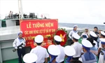 Lễ Tưởng niệm Anh hùng Liệt sỹ hy sinh khi làm nhiệm vụ trên vùng biển thềm lục địa phía Nam của Tổ quốc 