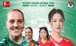 Lần đầu tiên đội bóng đá nữ Đức tới giao hữu tại Việt Nam