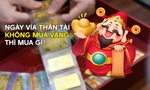 Ngày vía Thần tài không mua vàng thì mua gì?