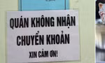 Từ chối nhận chuyển khoản lan rộng, chuyện gì đang xảy ra? 