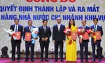  Bổ nhiệm Giám đốc Ngân hàng Nhà nước khu vực 12