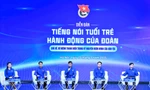 Tiếng nói tuổi trẻ - Hành động của Đoàn: Sứ mệnh thanh niên trong kỷ nguyên vươn mình