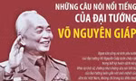 Những câu nói nổi tiếng của Đại tướng Võ Nguyên Giáp