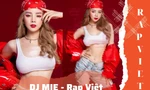Sắc vóc cực nóng bỏng của nữ DJ gây 'sốt' suốt 2 mùa Rap Việt 