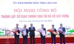 Do gặp nhiều khó khăn, vướng mắc, nên sau 5 năm thực hiện, tỉnh Lào Cai đã quyết định tách Sở Giao thông vận tải – Xây dựng thành 2 sở như cũ Ảnh: Báo Lào Cai 