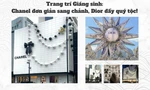 Ngắm các nhà mốt trang trí Giáng sinh: Dior quý tộc quyền lực, Chanel đơn giản vẫn sang chảnh