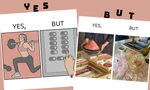 Hài hước cùng trào lưu "Yes - But": Gen Z "cà khịa" những sự thật không thể chối cãi