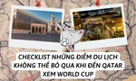 Những công trình nghệ thuật "níu chân" du khách khi đến Qatar xem World Cup 2022
