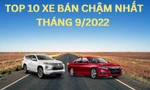 Top 10 xe có doanh số thấp nhất tháng 9 tại Việt Nam