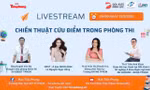 Báo Tiền Phong cùng thầy cô gỡ rối tâm lý, "cứu điểm" mùa thi cho sĩ tử 2K7