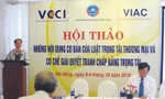 Hội thảo về “Luật TTTM và kỹ năng tố tụng trọng tài” do VCCI và VBF tổ chức