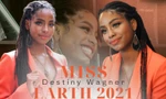 Miss Earth 2021 Destiny Wagner: "Tôi là fan của H'Hen Niê, gặp cô ấy ngỡ như là giấc mơ"