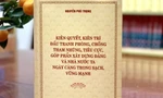 Sắp ra sách của Tổng Bí thư Nguyễn Phú Trọng về phòng, chống tham nhũng, tiêu cực