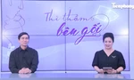 Talkshow 'Thì thầm bên gối': 3 nguyên nhân khiến chàng mắc bệnh ‘kín’