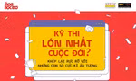 Kỳ thi lớn nhất cuộc đời: Những điểm sáng trong hành trình 25 ngày truyền cảm hứng