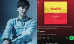 Trid Minh "bỏ túi" Top 1 Viral Chart Spotify sau "lễ kỷ niệm" của Ninh Dương Story