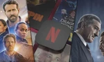 Doanh thu lao dốc, Netflix quyết định "giảm làm phim nhỏ, lo làm phim lớn" để hút khách