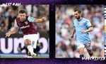 Nhận định West Ham vs Man City, 23h30 ngày 31/8: ‘Con mồi yêu thích’