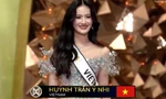 Hành trình lọt Top 40 Miss World 2025 của đại diện Việt Nam: Hoa hậu Huỳnh Trần Ý Nhi