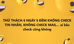 "Gét gô" cùng Gen Z, thực hiện thử thách 6 ngày 6 đêm đang nổi rần rần trên "Tóp Tóp"