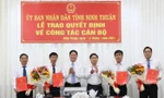 Ninh Thuận điều động, bổ nhiệm cán bộ chủ chốt