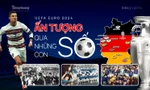 UEFA EURO 2024: Ấn tượng qua những con số