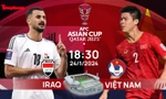 AFC Asian Cup 2023: Tương quan đội hình trước trận Iraq - Việt Nam