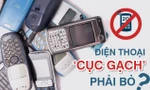 Tắt sóng 2G, điện thoại ‘cục gạch’ phải bỏ? 