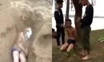 Công an vào cuộc vụ thanh niên bị đánh đập, chôn sống, nạn nhân giải thích chỉ là trò đùa?
