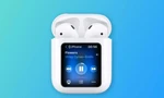 Apple đang nghiên cứu thiết kế vỏ AirPods tích hợp màn hình cảm ứng độc đáo?