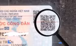 Bạn đã quét mã QR trên Căn cước công dân gắn chip để kiểm tra những thông tin này chưa?