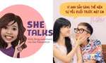 Giáo dục giới tính cho Gen Z trên mạng xã hội: Dễ nói chuyện “khó nói”!